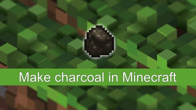 Hur man gör kol i Minecraft