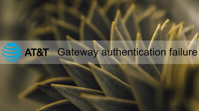 Hur man åtgärdar AT&T U-vers gateway-autentiseringsfel