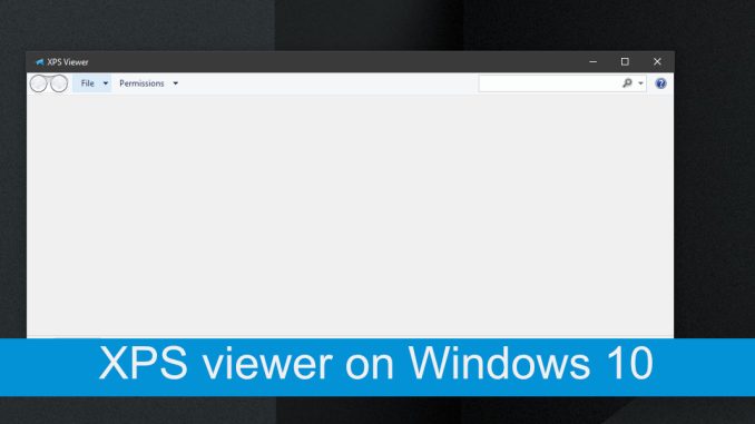 Hur du aktiverar XPS-visningsprogrammet på Windows 10