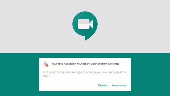 (FIXAT) Google Meet-mikrofonen fungerar inte, "Avstängd på grund av samtalets