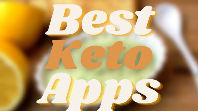 11 Bästa Keto-appar och Diet Trackers 2021