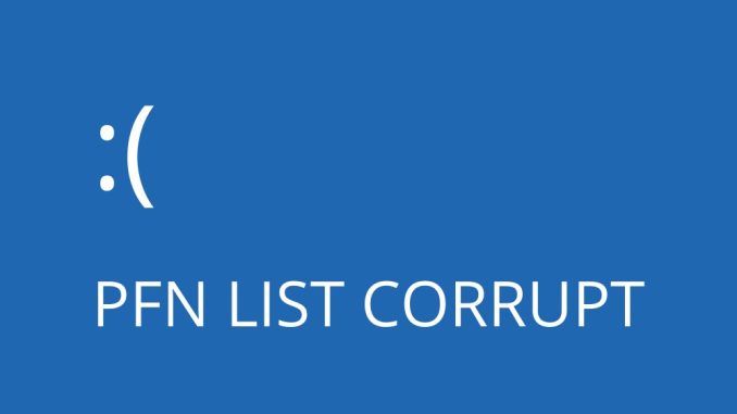 Hur man fixar PFN LIST CORRUPT i Windows 10 (BSOD)