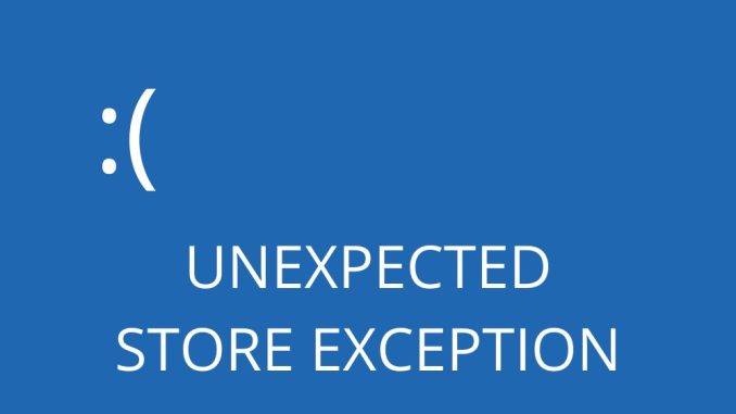 OVÄNTAT BUTIKUNDANTAG Fel i Windows 10 (LÄST)