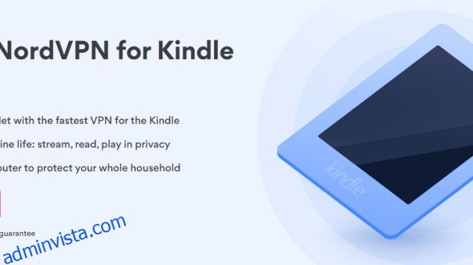 5 bästa VPN för Kindle Fire för enkel streaming