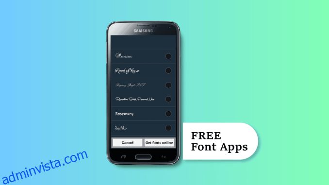 17 bästa gratis typsnittsappar för Android-smarttelefonanvändare