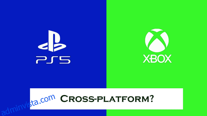 Är PS5 Cross-Platform med Xbox?