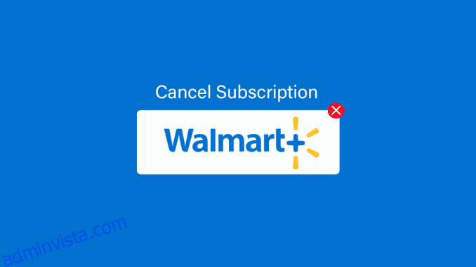 Hur man avbryter Walmart Plus-prenumeration