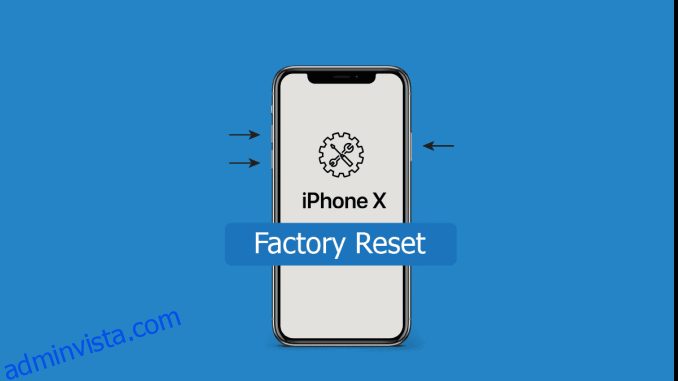 Hur man fabriksåterställer iPhone X