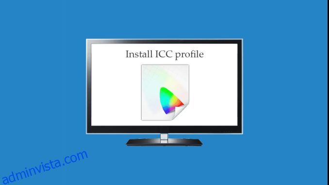 Hur man installerar ICC-profil på Windows 10