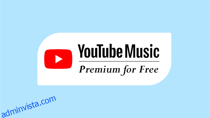 Så här får du YouTube Music Premium gratis