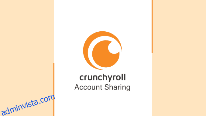 Vad är Crunchyroll-kontodelning?